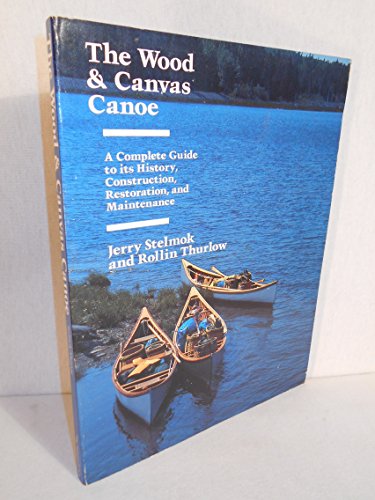 0884480461 - The Wood and Canvas Canoe: a Complete Guide 