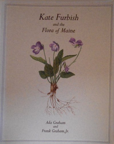 Kate Furbish and the Flora of Maine