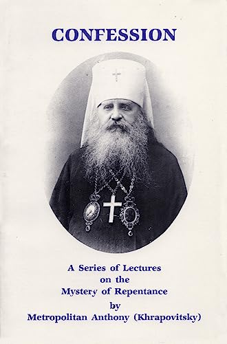 Confession: A Series of Lectures on the Mystery of Repentance