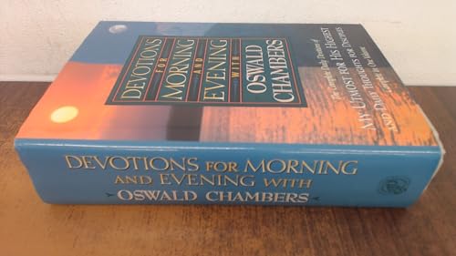 Devotions for Morning and Evening with Oswald Chambers