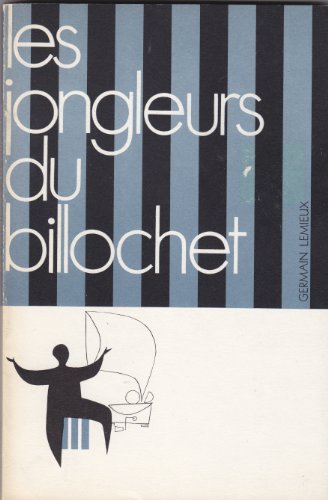 Les jongleurs du bilochet Conteurs et contes franco-ontariens