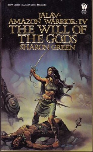 The Will of the Gods: Jalav Amazon Warrior IV