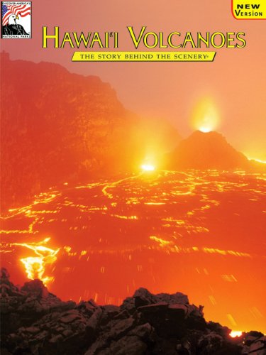 Hawaii Volcanoes: The Story Behind the Scenery (Discover America: National Parks)
Hawaii Volcanoes: The Story Behind the Scenery (Discover America: National Parks)