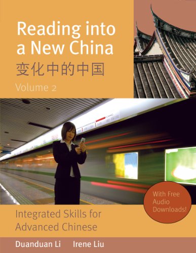Reading Into a New China: Integrated Skills for Advanced Chinese, Volume 2 (Chinese and English Edition)
Reading Into a New China: Integrated Skills for Advanced Chinese, Volume 2 (Chinese and English Edition)