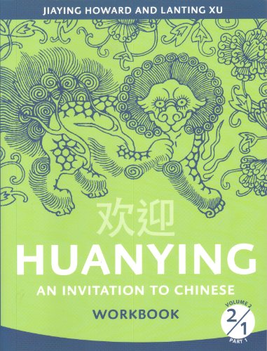 Huanying 2: An Invitation to Chinese Workbook 1 (Chinese Edition) (Chinese and English Edition)
Huanying 2: An Invitation to Chinese Workbook 1 (Chinese Edition) (Chinese and English Edition)