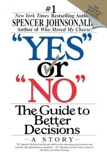 "YES" or "NO" The Guide to Better Decisions