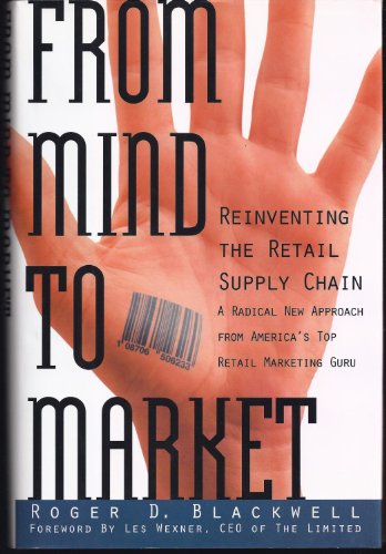From Mind to Market: Reinventing the Retail Supply Chain