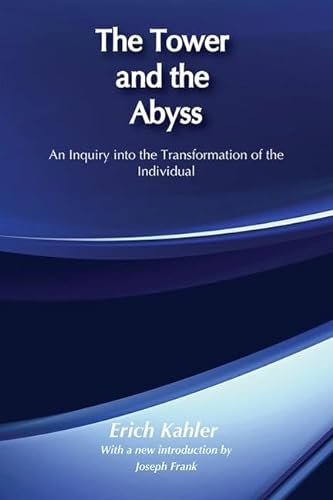 The Tower and the Abyss: An Inquiry into the Transformation of the Individual