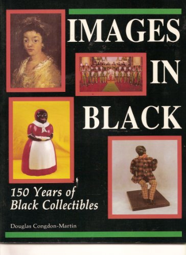 Images in Black 150 Years of Black Collectibles