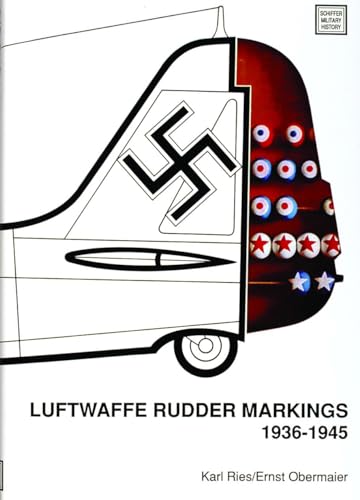 Luftwaffe Rudder Markings · 1936-1945 (Schiffer Military History)