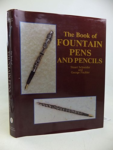 The Book of Fountain Pens and Pencils