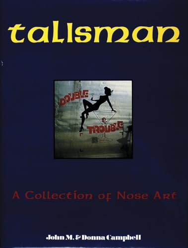 Talisman: A Collection of Nose Art