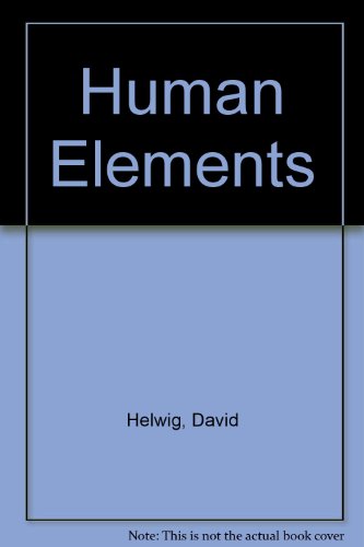The Human Elements: Critical Essays