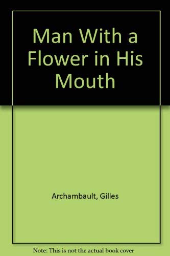 The Man with a Flower in His Mouth