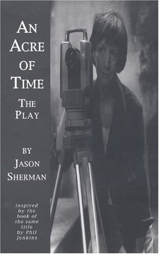 An ACRE of TIME - The Play