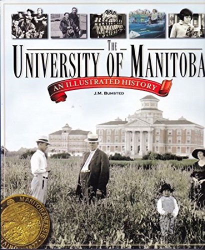 The University of Manitoba An Illustrated History