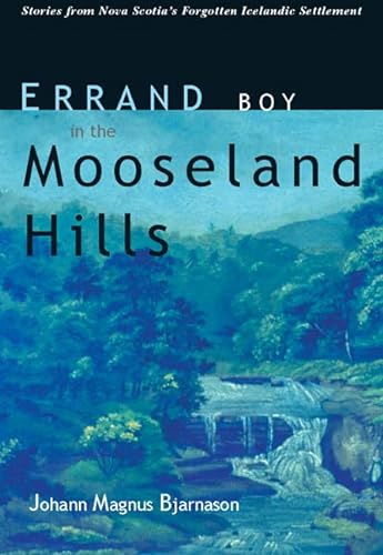 Errand Boy in the Mooseland Hills