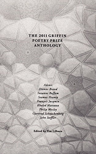 The 2011 Griffin Poetry Prize Anthology. { SIGNED.}. { FIRST EDITION/ FIRST PRINTING.}.