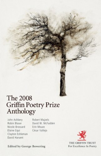 The 2008 Griffin Poetry Prize Anthology. { SIGNED and DATED}