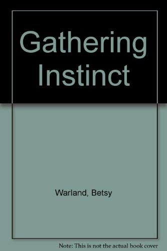 A Gathering Instinct