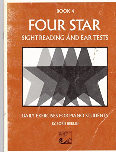 Four Star Sight Reading and Ear Tests Book 4 (Daily Exercises for Piano Students, Book 4)
Four Star Sight Reading and Ear Tests Book 4 (Daily Exercises for Piano Students, Book 4)