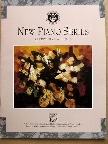 New Piano Series Repertoire Album 5. (New Piano Series Royal Conservatory of Music)
New Piano Series Repertoire Album 5. (New Piano Series Royal Conservatory of Music)