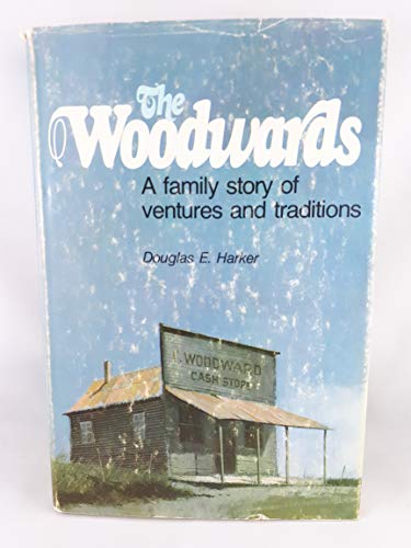 THE WOODWARDS the Story of a Distinguished British Columbia Family 1850-1975