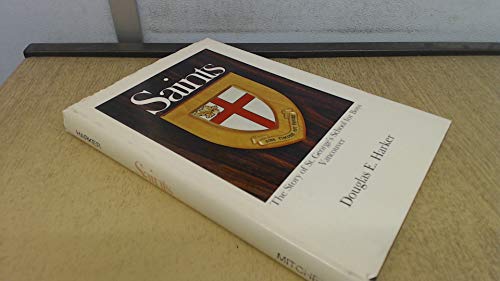 Saints - the Story of St. George's School for Boys Vancouver