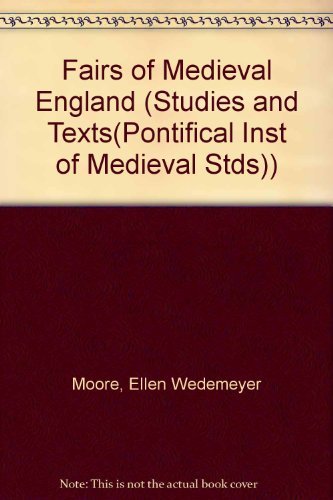 The Fairs of Medieval England An Introductory Study