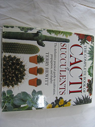 The Complete Book of Cacti and Succulents : The Definitive Practical Guide to Cultivation, Propagation and Display
The Complete Book of Cacti and Succulents : The Definitive Practical Guide to Cultivation, Propagation and Display