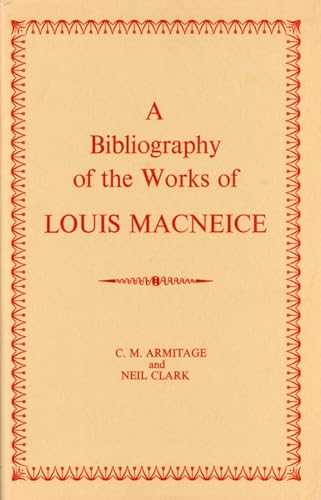 A Bibliography of the Works of Louis Macneice