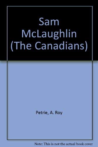 Sam McLaughlin - The Canadian Series