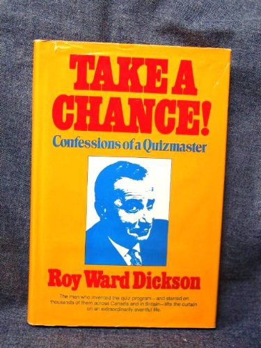 Take a chance!: Confessions of a quizmaster