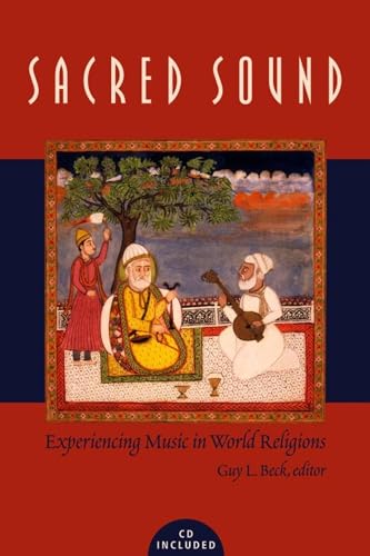 Sacred Sound: Experiencing Music in World Religions