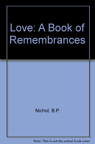 LOVE A Book of Remembrances