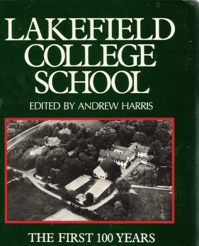 Lakefield College School: The first 100 years