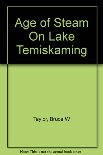 The Age of Steam on Lake Temiskaming