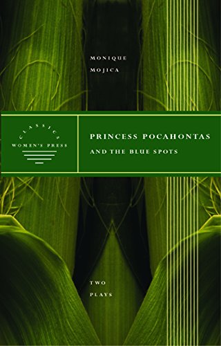 Princess Pocahontas and The Blue Spots - Two Plays