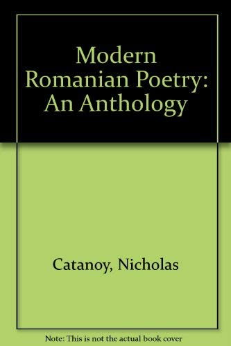 Modern Romanian Poetry: An Anthology