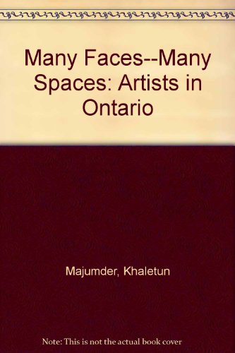 Many Faces - Many Spaces Artists in Ontario
