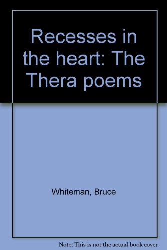 Recesses in the Heart: The Thera Poems