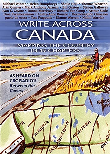 WRITE ACROSS CANADA Mapping the Country in 19 Chapters