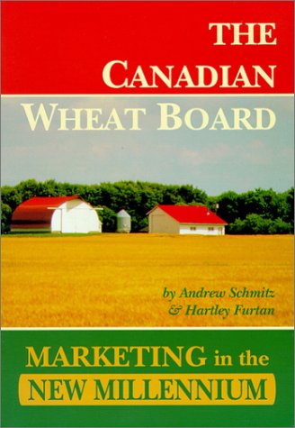 The Canadian Wheat Board: Marketing in the New Millenium
