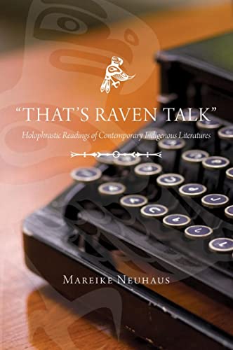"That's Raven talk": Holophrastic readings of contemporary aboriginal Literature