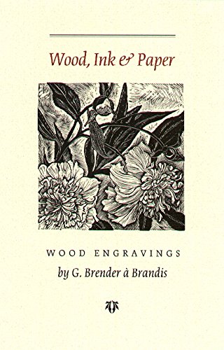 WOOD, INK & PAPER Wood Engravings By G.Brender a Brandis