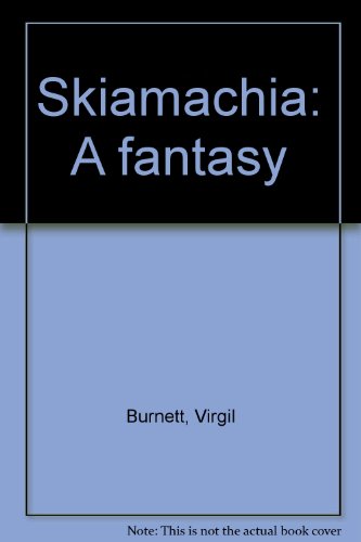 Skiamachia. A Fantasy