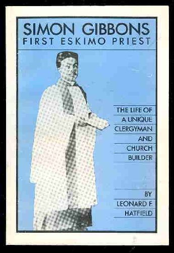 Simon Gibbons : Eskimo Priest