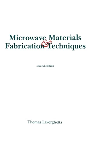 Microwave Materials and Fabrication Techniques: 2nd ed
