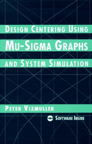 Design Centering Using Mu-Sigma Graphs and System Simulation