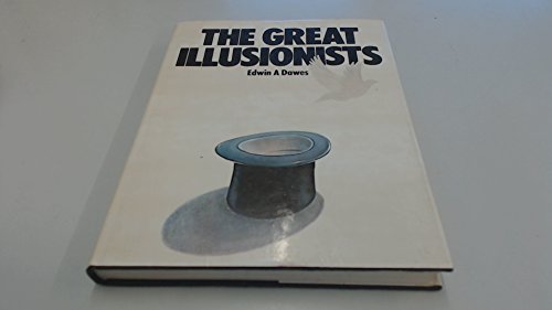 THE GREAT ILLUSIONISTS.